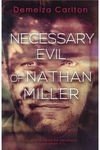 Necessary Evil of Nathan Miller