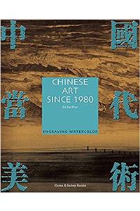 Chinese Art since 1980: Engraving; Watercolor: 5