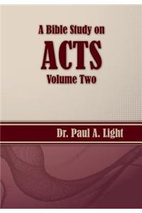 Bible Study on Acts, Volume Two