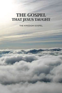 The Gospel that Jesus Taught