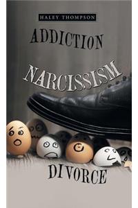 Addiction Narcissism Divorce