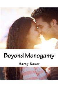 Beyond Monogamy