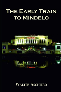 The Early Train to Mindelo