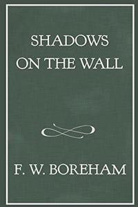 Shadows on the Wall