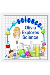 Olivia Explores Science