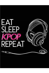 Eat Sleep Kpop Repeat