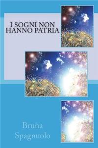 I sogni non hanno patria