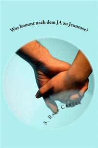 Was kommt nach dem JA zu Jeunesse?