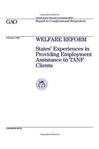 Welfare Reform: States Experiences in Providing Employment Assistance to Tanf Clients