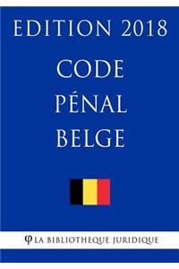 Code Pénal Belge - Edition 2018