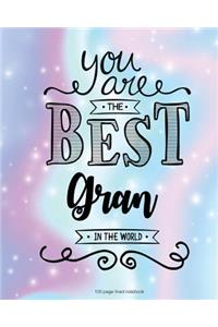 You Are The Best Gran in the World 100 Lined Page