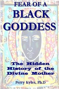 Fear of A Black Goddess