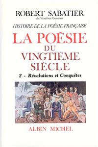 Histoire de La Poesie Francaise - Poesie Du Xxe Siecle - Tome 2