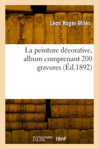 peinture décorative, album comprenant 200 gravures