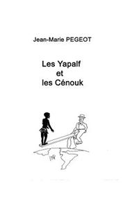 Les Yapalf et les Cénouk