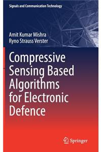 Compressive Sensing Based Algorithms for Electronic Defence