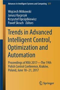 Trends in Advanced Intelligent Control, Optimization and Automation