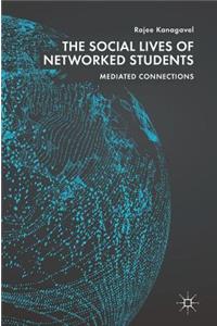 Social Lives of Networked Students