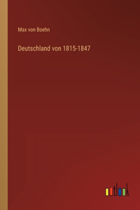 Deutschland von 1815-1847