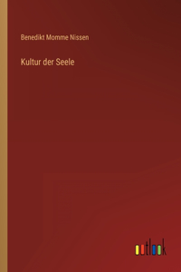 Kultur der Seele