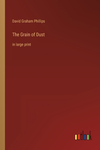 The Grain of Dust