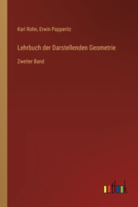 Lehrbuch der Darstellenden Geometrie