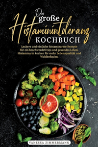 große Histaminintoleranz Kochbuch