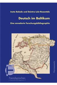 Deutsch Im Baltikum. Eine Annotierte Forschungsbibliographie