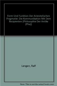 Form Und Funktion Der Aristotelischen Pragmatie