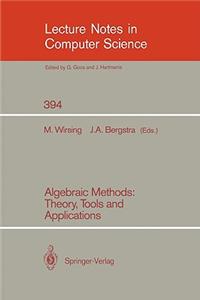 Algebraic Methods: Theory, Tools and Applications