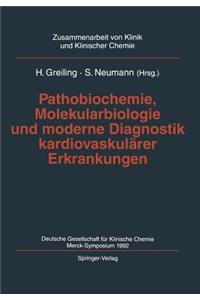 Pathobiochemie, Molekularbiologie Und Moderne Diagnostik Kardiovaskulärer Erkrankungen