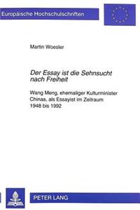 «Der Essay Ist Die Sehnsucht Nach Freiheit»