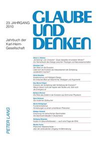 Glaube und Denken: Jahrbuch Der Karl-Heim-Gesellschaft- 23. Jahrgang 2010