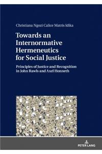 Towards an Internormative Hermeneutics for Social Justice