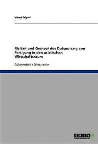 Outsourcing Der Fertigung in Den Asiatischen Wirtschaftsraum