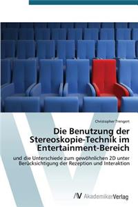 Die Benutzung der Stereoskopie-Technik im Entertainment-Bereich