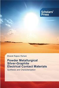 Powder Metallurgical Silver-Graphite Electrical Contact Materials