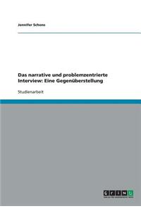 Das narrative und problemzentrierte Interview