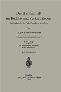 Die Handschrift Im Rechts- Und Verkehrsleben: Rechtskunde Fur Schriftsachverstandige