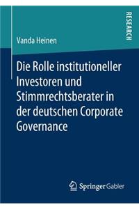 Rolle Institutioneller Investoren Und Stimmrechtsberater in Der Deutschen Corporate Governance