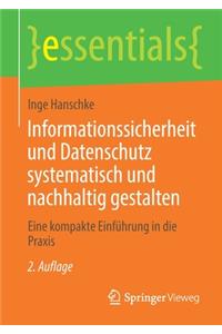 Informationssicherheit Und Datenschutz Systematisch Und Nachhaltig Gestalten