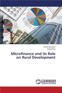 Microfinance and Its Role on Rural Development