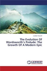 Evolution Of Wordsworth's Prelude