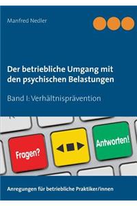 betriebliche Umgang mit den psychischen Belastungen