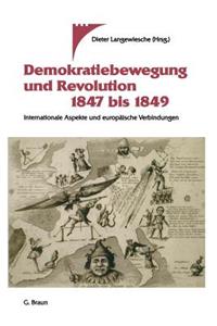 Demokratiebewegung Und Revolution 1847 Bis 1849