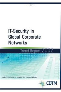 It- Security in Global Corporate Networks