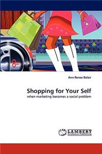 Shopping for Your Self