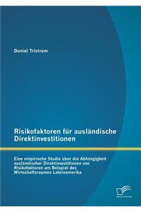 Risikofaktoren für ausländische Direktinvestitionen