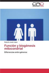 Función y biogénesis mitocondrial