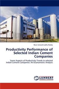 Productivity Performance of Selected Indian Cement Companies